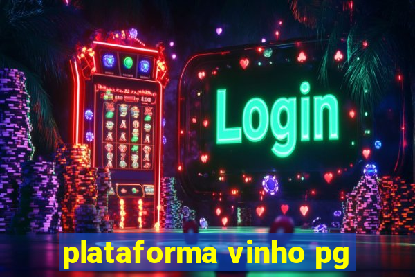 plataforma vinho pg